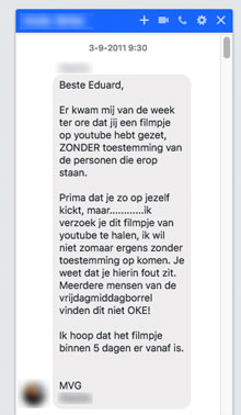 Een dame bleek minder gecharmeerd te zijn van plaatsing op een YouTube-filmpje. Overigens zeer onscherp opgenomen, zodat niemand er herkenbaar op staat.